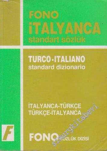 İtalyanca Standart Sözlük / Turco - Italiano Standard Dizionario İtalyanca - Türkçe, Türkçe - İtalyanca -