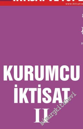 İTD İktisat ve Toplum Dergisi - Dosya: Kurumcu İktisat 2 -