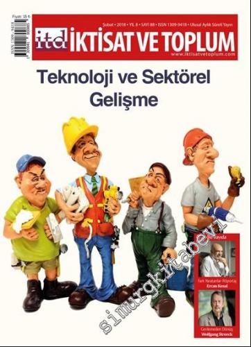 İTD İktisat ve Toplum Dergisi - Teknoloji ve Sektörel Gelişme - Sayı: 88      Şubat