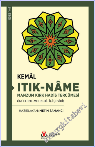 Itık-Name Manzum Kırk Hadis Tercümesi : İnceleme Metin Dil İçi Çeviri 
