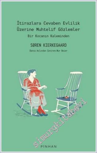 İtirazlara Cevaben Evlilik Üzerine Muhtelif Gözlemler : Bir Kocanın Kaleminden -        2020