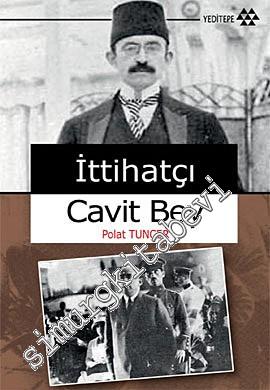İttihatçı Cavit Bey -