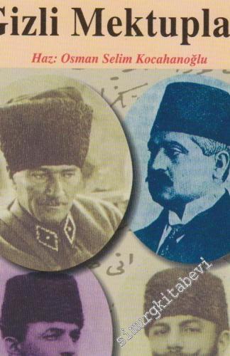 İttihatçı Liderlerin Gizli Mektupları -        2002