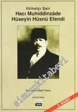 İttihatçı Şair Hacı Muhiddinzade Hüseyin Hüsnü Efendi -