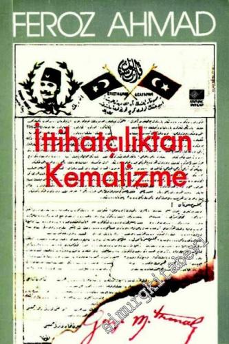 İttihatçılıktan Kemalizme -        1986