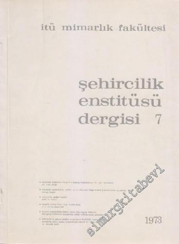 İTÜ Mimarlık Fakültesi Şehircilik Entitüsü Dergisi - Sayı: 7
