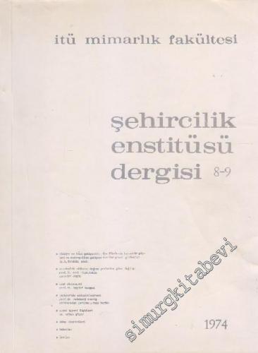 İTÜ Mimarlık Fakültesi Şehircilik Entitüsü Dergisi - Sayı: 8 - 9