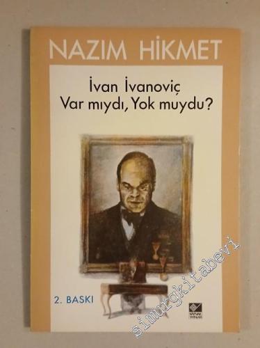 İvan İvanoviç Var mıydı, Yok muydu? - 1986