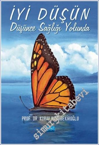 İyi Düşün: Düşünce Sağlığı Yolunda -        2023