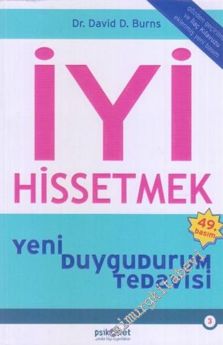 İyi Hissetmek: Yeni Duygudurum Tedavisi : Depresyonun Etkinliği Klinik Olarak Kanıtlanmış Tedavisi -        2016