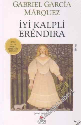 İyi Kalpli Erendira İle İnsafsız Büyükannesinin İnanılmaz ve Acıklı Öy