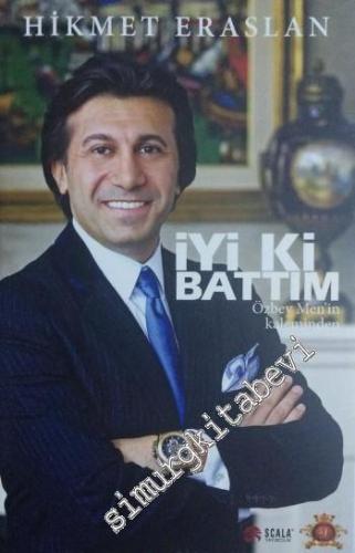 İyi ki Battım: Özbey Men'in Kaleminden     -        2014