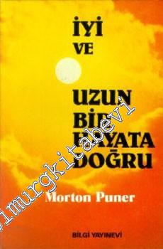 İyi ve Uzun Bir Hayata Doğru -        1988