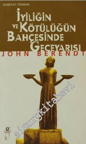 İyiliğin ve Kötülüğün Bahçesinde Geceyarısı -        2000