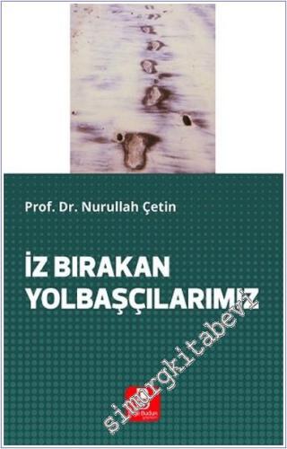 İz Bırakan Yolbaşçılarımız -        2025