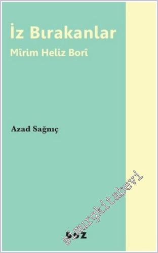 İz Bırakanlar - Mirim Heliz Bori - 2025