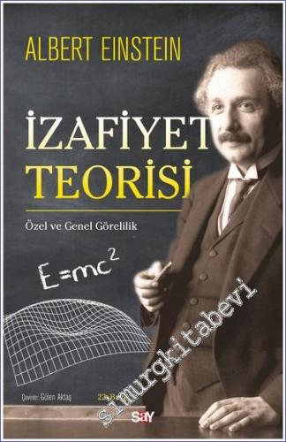 İzafiyet Teorisi : Özel ve Genel Görelilik -        2024