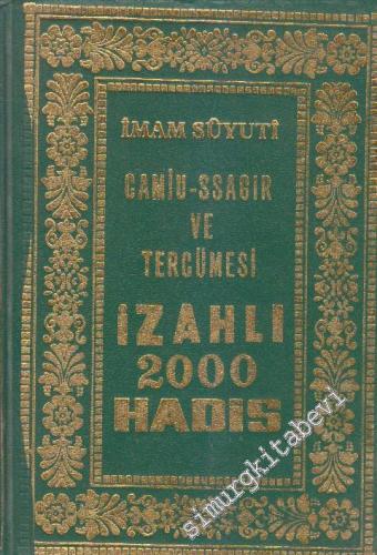 İzahlı 2000 Hadis: Camiu-s Sagır Ve Tercümesi -