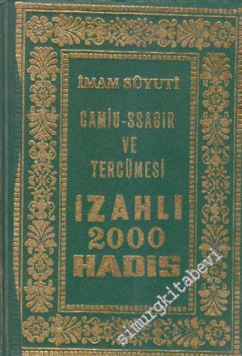 İzahlı 2000 Hadis: Camiu-s Sagır Ve Tercümesi