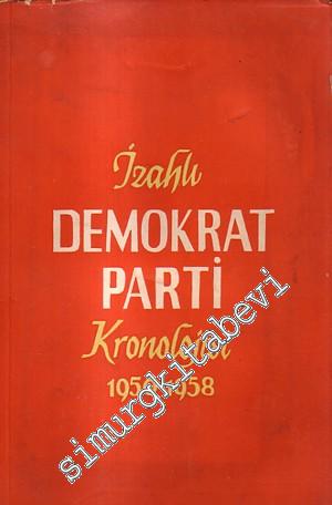 İzahlı Demokrat Parti Kronolojisi 1950 - 1958 - Cilt: 2