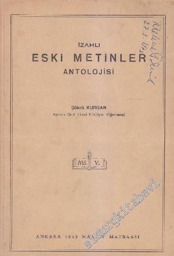 İzahlı Eski Metinler Antolojisi -        1943
