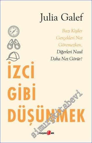 İzci Gibi Düşünmek: Bazı Kişiler Gerçekleri Net Göremezken Diğerleri N