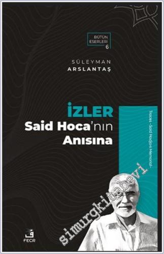 İzler - Said Hoca'nın Anısına -        2025
