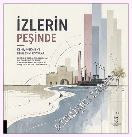 İzlerin Peşinde - Kent Mekân ve Etkileşim Rotaları -         2026