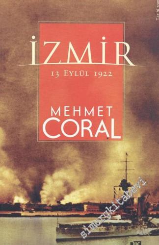 İzmir: 13 Eylül 1922 -        2003