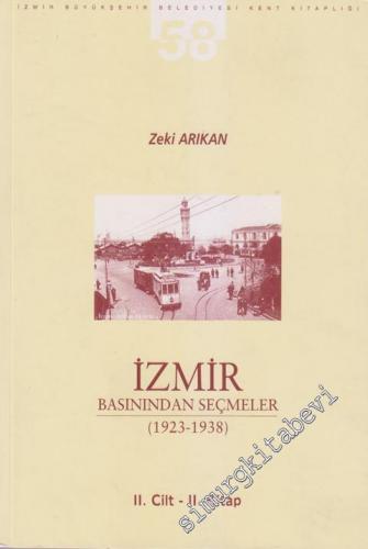 İzmir Basınından Seçmeler Cilt 2 / 2. Kitap ( 1923 - 1938 ) -