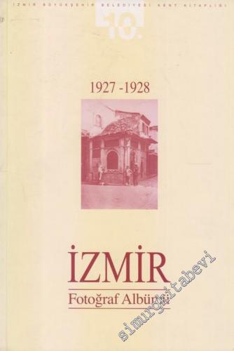 İzmir Fotoğraf Albümü 1927 - 1928