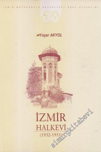 İzmir Halkevi : 1932-1951 -        2008