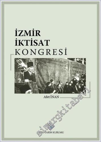 İzmir İktisat Kongresi 17 Şubat - 4 Mart 1923 -        2020