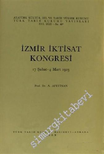 İzmir İktisat Kongresi 17 Şubat - 4 Mart 1923 -        1989