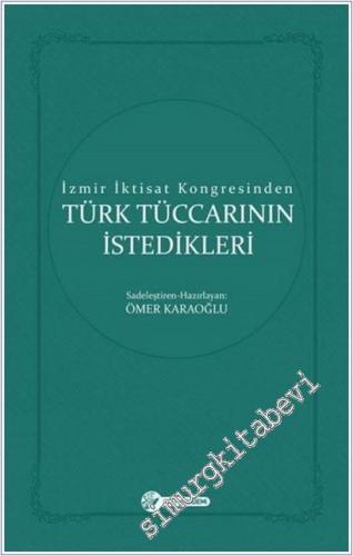 İzmir İktisat Kongresinden Türk Tüccarının İstedikleri -        2019