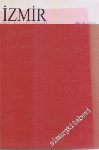 İzmir Kent Kültürü Dergisi - Sayı: 4      Eylül 2001