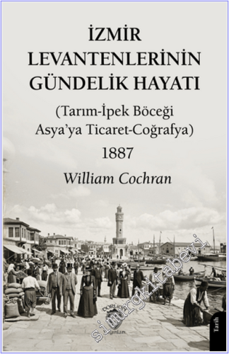 İzmir Levantenlerinin Gündelik Hayatı -