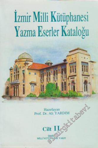 İzmir Milli Kütüphanesi Yazma Eserler Kataloğu Cilt 2