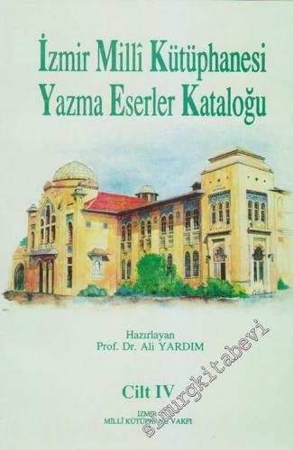 İzmir Milli Kütüphanesi Yazma Eserler Kataloğu: İndeks Cilt 4