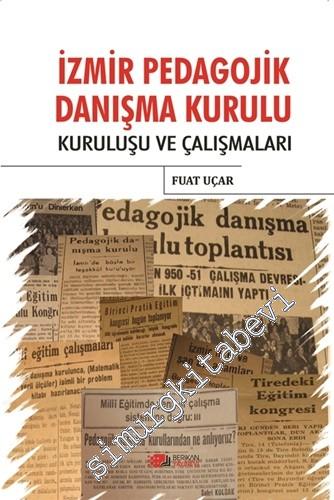 İzmir Pedagojik Danışma Kurulu: Kuruluşu ve Çalışmaları -