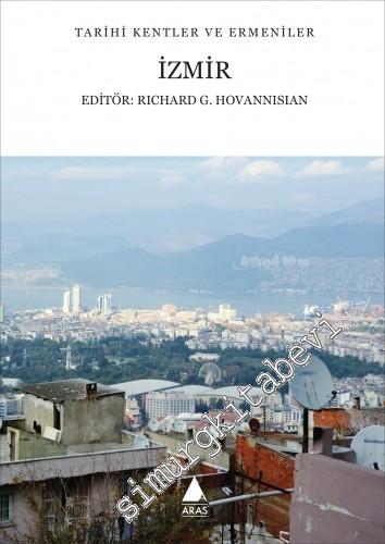İzmir: Tarihi Kentler ve Ermeniler -