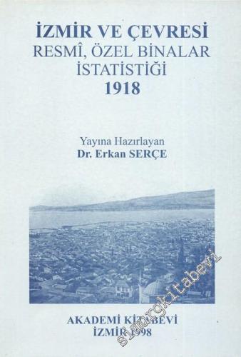 İzmir ve Çevresi Resmi, Özel Binalar İstatistiği 1918 -        1998