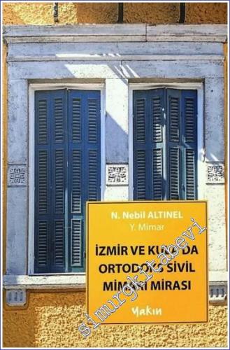 İzmir ve Kula'da Ortodoks Sivil Mimari Mirası - 2021