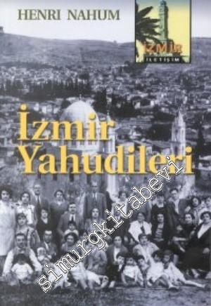 İzmir Yahudileri: 19 - 20. Yüzyıl