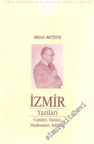 İzmir Yazıları Camiler Hanlar Medreseler Sebiller -