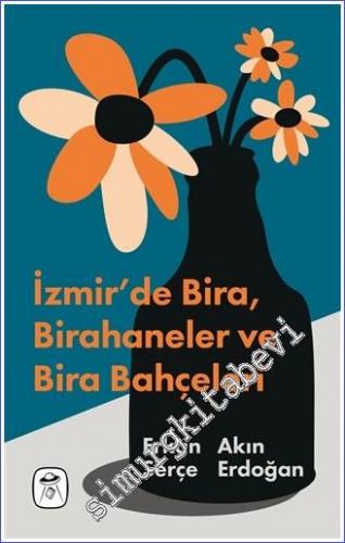 İzmir'de Bira Birahaneler ve Bira Bahçeleri - 2022