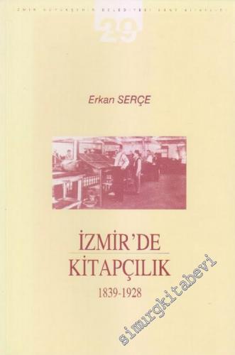 İzmir'de Kitapçılık  1839 - 1928 -        2002