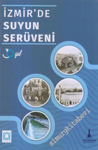 İzmir'de Suyun Serüveni -        2018