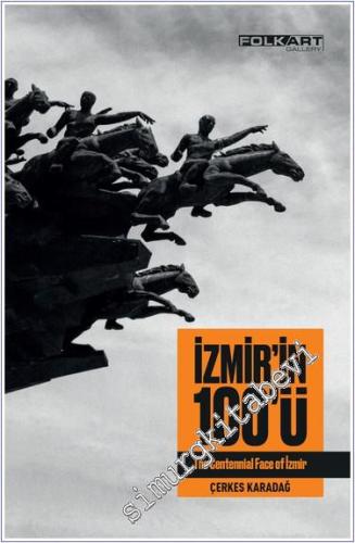 İzmir'in 100'ü : The Centennial Face of İzmir -        2022