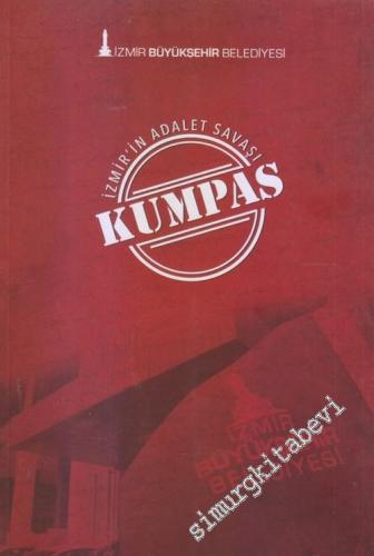 İzmir'in Adalet Savaşı Kumpas 2011 - 2017 -        2018